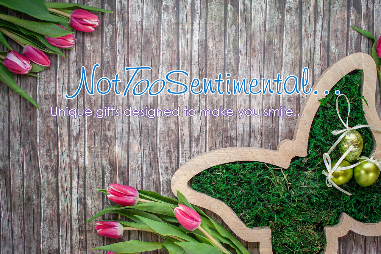 Not Too Sentimental
